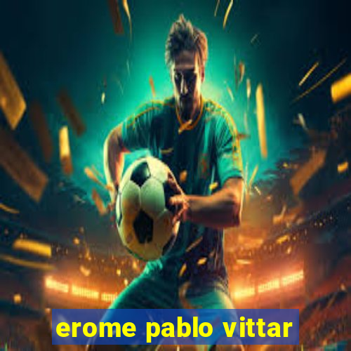 erome pablo vittar